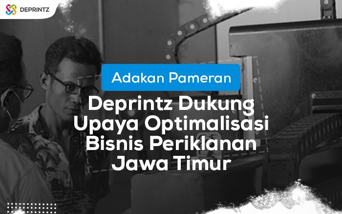 TERLENGKAP! Pameran Mesin Penunjang Usaha Advertising Jawa Timur 2021